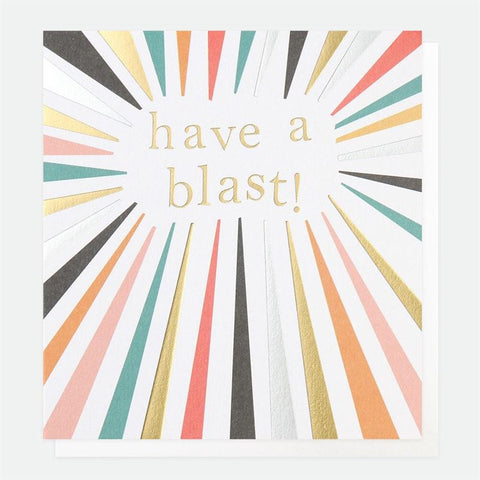 Have a Blast Greeting Card