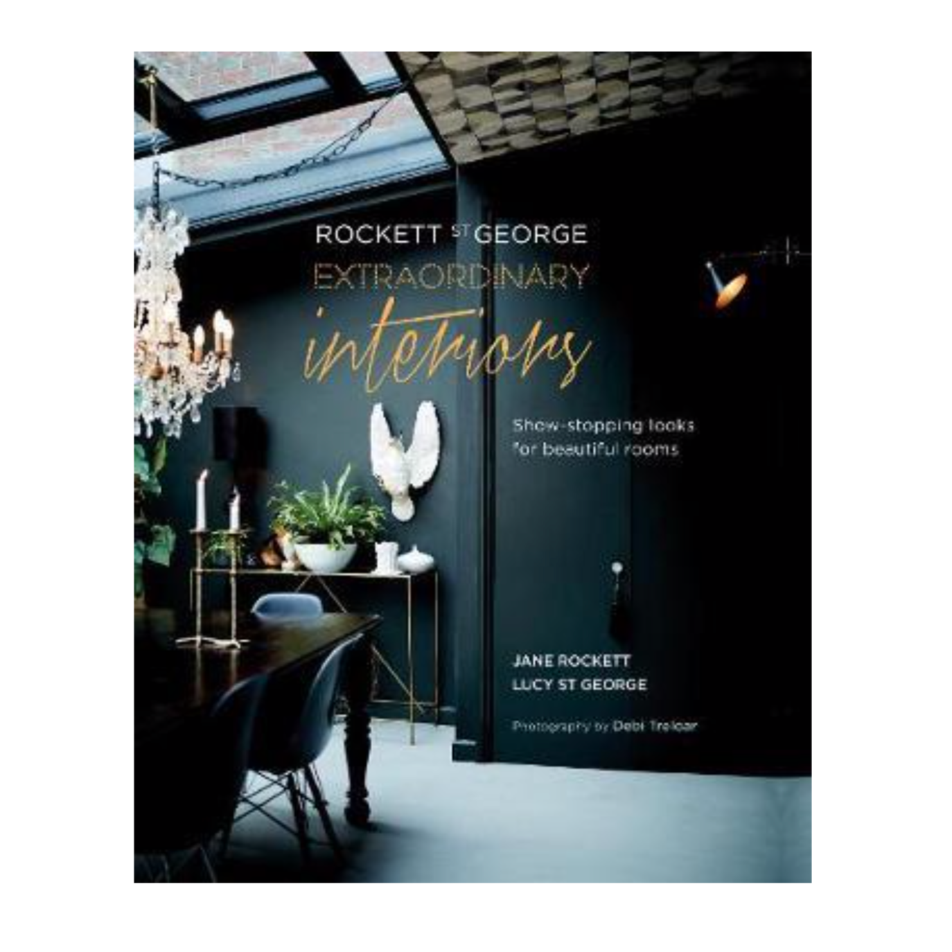Rockett St George: Extraordinary Interiors